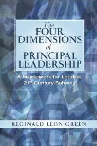 Four Dimensions of Principal Leadership, the : A Framework for Leading 21st Century Schools