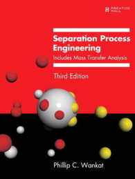 Separation Process Engineering : Includes Mass Transfer Analysis （3TH）