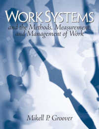 Work Systems and the Methods, Measurement, and Management of Work