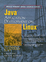 Java Application Development on Linux (Bruce Perens Open Source)