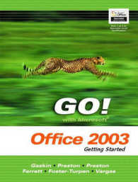Go! with Microsoft Office 2003 Getting Started (Go Series) （SPI）