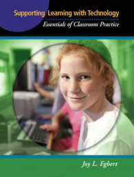 Supporting Learning with Technology : Essentials of Classroom Practice （1ST）