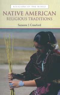 Native American Religious Traditions : Religious Traditions (Religions of the World)