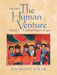 The Human Venture, Many Worlds : A Global History to 1500 〈1〉 （5TH）