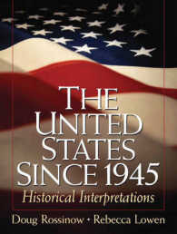 The United States since 1945 : Historical Interpretations （1ST）