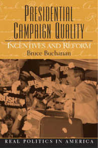 Presidential Campaign Quality : Incentives and Reform (Real Politics in America)