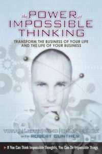 『インポッシブル・シンキング』原書<br>Power of Impossible Thinking, the : Transform the Business of Your Life and the Life of Your Business