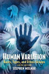 Human Variation : Races, Types, and Ethnic Groups （6TH）