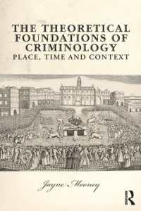 犯罪学の理論的基盤：歴史・文化的入門<br>The Theoretical Foundations of Criminology : Place, Time and Context