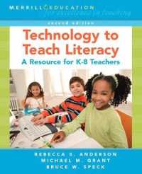 Technology to Teach Literacy : A Resource for K-8 Teachers （2ND）