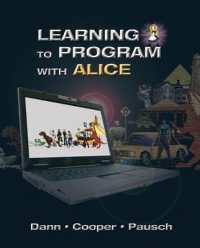 Learning to Program with Alice (w/ CD ROM) （3RD）