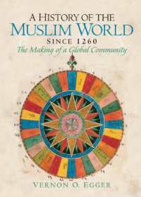 A History of the Muslim World since 1260 : The Making of a Global Community