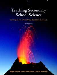 Teaching Secondary School Science : Strategies for Developing Scientific Literacy （9TH）