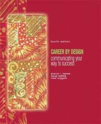 Career by Design : Communicating Your Way to Success （4TH）