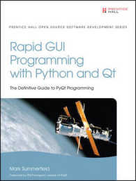 Rapid GUI Programming with Python and Qt : The Definitive Guide to Pyqt Programming (Prentice Hall Open Source Software Development) （1ST）