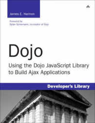 Dojo : Using the Dojo Javascript Library to Build Ajax Applications （1ST）