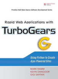 Rapid Web Applications with Turbogears : Using Python to Create Ajax-powered Sites (Open Source Sotfware Development Series) （1ST）
