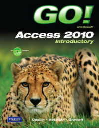 Go! with Microsoft Access 2010 Introductory （SPI PAP/CD）