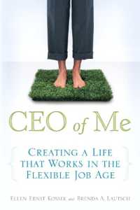CEO of Me : Creating a Life That Works in the Flexible Job Age