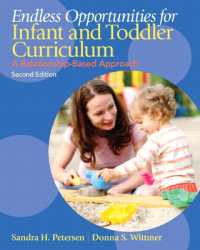 Endless Opportunities for Infant and Toddler Curriculum : A Relationship-Based Approach （2ND）