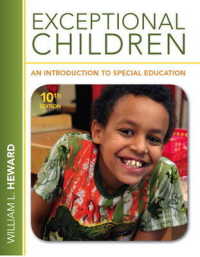 Exceptional Children : An Introduction to Special Education （10TH）