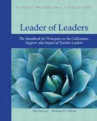 Leader of Leaders : The Handbook for Principals on the Cultivation, Support, and Impact of Teacher-Leaders (Pearson Professional Development)