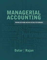 Managerial Accounting : Making Decisions and Motivating Performance （PCK HAR/PS）