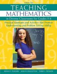 Teaching Mathematics in Diverse Classrooms for Grades 5 - 8 : Practical Strategies and Activities That Promote Understanding and Problem Solving Abili 〈2〉