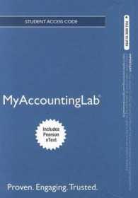 Management Accounting Myaccountinglab Access Code : Information for Decision-Making and Strategy Execution: Includes Pearson Etext （6 PSC）