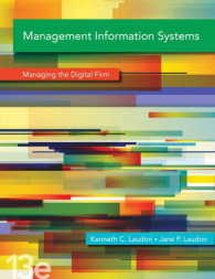 Management Information Systems : Managing the Digital Firm （13TH）