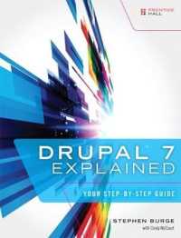 Drupal 7 Explained : Your Step-by-Step Guide