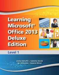 Learning Microsoft Office 2013 Deluxe Edition : Level 1 -- CTE/School （Spiral）