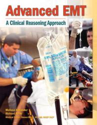 Advanced EMT : A Clinical-Reasoning Approach （1 PCK PAP/）