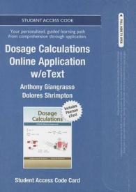 Dosage Calculations Online Application with Etext : A Multi-method Approach -- Access Card （PSC）