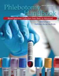 Phlebotomy Handbook : Blood Specimen Collection from Basic to Advanced （9 PCK PAP/）
