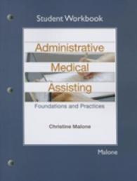 Student Workbook for Administrative Medical Assisting : Foundations and Practices （2ND）