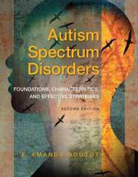 Autism Spectrum Disorders : Foundations, Characteristics, and Effective Strategies （2ND Looseleaf）