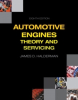 Automotive Engines : Theory and Servicing （8TH）