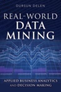 Real-World Data Mining : Applied Business Analytics and Decision Making (Ft Press Analytics)