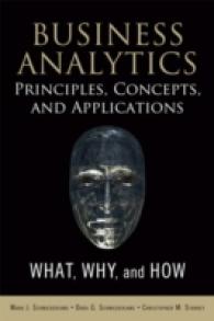Business Analytics Principles, Concepts, and Applications : What, Why, and How