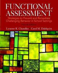 Functional Assessment : Strategies to Prevent and Remediate Challenging Behavior in School Settings （4TH Looseleaf）