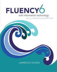 Fluency with Information Technology : Skills, Concepts, & Capabilities （6 PAP/PSC）
