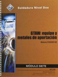 ES29207-09 GTAW - Equipment and Filler Materials Trainee Guide in Spanish （4TH）