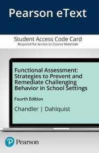Functional Assessment : Strategies to Prevent and Remediate Challenging Behavior in School Settings, Pearson Etext -- Access Card （4 PSC）