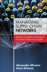 Managing Supply Chain Networks : Building Competitive Advantage in Fluid and Complex Environments