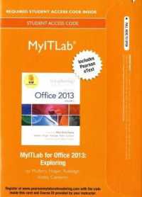 Exploring Microsoft Office 2013 Myitlab Includes Pearson eText Access Card (Exploring) 〈1〉 （PSC STU）