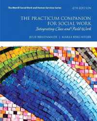 Practicum Companion for Social Work, the : Integrating Class and Field Work （4TH）