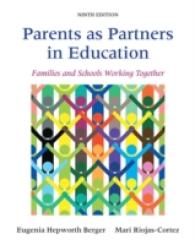 Parents as Partners in Education : Families and Schools Working Together （9TH）