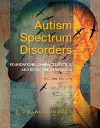 Autism Spectrum Disorders : Foundations, Characteristics, and Effective Strategies, Pearson eText with Loose-Leaf Version -- Access Card Package （2ND）