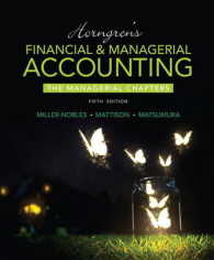 Horngren's Financial & Managerial Accounting : The Managerial Chapters （5TH）